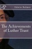 The Achievements of Luther Trant (Paperback) - Edwin Balmer Photo