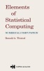 Elements of Statistical Computing - Numerical Computation (Hardcover) - Ronald A Thisted Photo