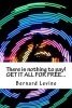 There Is Nothing to Pay! Get It All for Free... (Paperback) - Bernard Levine Photo