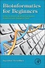 Bioinformatics for Beginners - Genes, Genomes, Molecular Evolution, Databases and Analytical Tools (Hardcover) - Supratim Choudhuri Photo