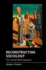 Reconstructing Sociology - The Critical Realist Approach (Paperback) - Douglas V Porpora Photo