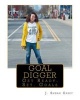 Goal Digger - Get Ready, Set, Goals! (Paperback) - MS J Sherai Casey Photo