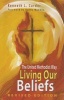 Living Our Beliefs - The United Methodist Way (Paperback, Revised) - Kenneth L Carder Photo