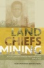 Land, Chiefs, Mining - South Africa's North-West Province Since 1840 (Paperback) - Andrew Manson Photo