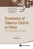 Economics of Tobacco Control in China - From Policy Research to Practice (Hardcover) - Teh Wei Hu Photo