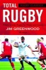 Rugby Classics: Total Rugby - Fifteen-a-Side Rugby for Player and Coach (Paperback, 6th Revised edition) - Jim Greenwood Photo