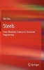 Steels - from Materials Science to Structural Engineering (Hardcover, 2013) - Wei Sha Photo