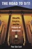 The Road to 9/11 - Wealth, Empire, and the Future of America (Paperback) - Peter Dale Scott Photo