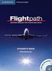 Flightpath: Aviation English for Pilots and ATCOs Student's Book with Audio CDs (3) and DVD (Paperback, Student Manual/Study Guide) - Philip Shawcross Photo