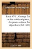 Louis XVII . Ouvrage Fait Sur Des Arretes Originaux, Des Proces-Verbaux Des Depositions Des Temoins (French, Paperback) - Claude Philbert Simien Despreaux Photo