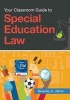 Your Classroom Guide to Special Education Law (Paperback) - Beverley H Johns Photo