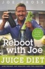 The Reboot with Joe Juice Diet - Lose Weight, Get Healthy and Feel Amazing (Paperback) - Joe Cross Photo