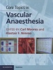 Core Topics in Vascular Anesthesia (Hardcover, New) - Carl Moores Photo