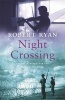 Night Crossing (Paperback, New ed) - Robert Ryan Photo