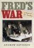 Fred's War - A Doctor in the Trenches (Hardcover) - Andrew Davidson Photo