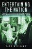 Entertaining the Nation (Hardcover) - Jack Williams Photo