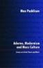 Adorno, Modernism and Mass Culture - Essays on Critical Theory and Music (Paperback, 2nd Revised edition) - Max Paddison Photo