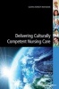 Delivering Culturally Competent Nursing Care (Paperback) - Gloria Kersey Matusiak Photo