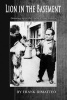 Lion in the Basement Growing Up in the Gallo Crime Family (Paperback) - Frank Dimatteo Sr Photo