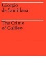 The Crime of Galileo (Paperback, New edition) - Giorgio De Santillana Photo