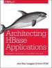 Architecting HBase Applications (Paperback) - Jean Marc Spaggiari Photo