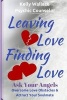 Leaving Love and Finding Love - Ask Your Angels (Paperback) - Kelly Wallace Photo