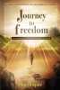 Journey to Freedom - Leaving the Past Behind and Moving to a New Life (Paperback) - Diego Boquer Photo