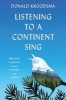 Listening to a Continent Sing - Birdsong by Bicycle from the Atlantic to the Pacific (Hardcover) - Donald E Kroodsma Photo