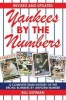 Yankees by the Numbers - A Complete Team History of the Bronx Bombers by Uniform Number (Paperback, 2nd Revised edition) - Bill Gutman Photo