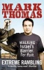 Extreme Rambling - Walking Israel's Separation Barrier. for Fun. (Paperback) - Mark Thomas Photo