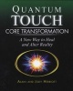 Quantum-touch Core Transformation - A New Way to Heal and Alter Reality (Paperback) - Alain Herriott Photo