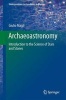 Archaeoastronomy 2016 - Introduction to the Science of Stars and Stones (Paperback) - Giulio Magli Photo