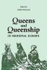 Queens and Queenship in Medieval Europe - Proceedings of a Conference Held at King's College London, April 1995 (Paperback, New edition) - Anne Duggan Photo