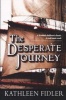 The Desperate Journey (Paperback) - Kathleen Fidler Photo