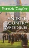 An Irish Country Wedding (Paperback) - Patrick Taylor Photo