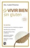 Vivir Bien Sin Gluten (Spanish, Paperback) - Isabel Polanco Photo