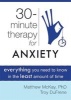 Thirty-Minute Therapy for Anxiety - Everything You Need to Know in the Least Amount of Time (Paperback) - Matthew McKay Photo