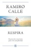 Respira (English, Spanish, Paperback) - Ramiro Calle Photo