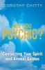 Are You Psychic? - Find the Answers You've Always Been Looking for (Paperback) - Dorothy Chitty Photo