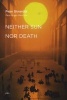 Neither Sun Nor Death (Paperback) - Peter Sloterdijk Photo