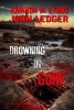 Drowning in Gore (Paperback) - John Ledger Photo