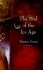 The Garden of the Fugitives - End of the Ice Age (Paperback) - Terence Young Photo