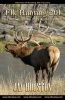 Elk Hunting 201 - Big Bulls...Essentials for a Successful Hunt (Paperback) - Jay Houston Photo