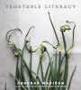 Vegetable Literacy (Hardcover, New) - Deborah Madison Photo