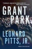 Grant Park (Hardcover) - Leonard Pitts Photo