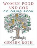 Women Food and God Coloring Book (Paperback) - Geneen Roth Photo