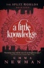 A Little Knowledge (Paperback) - Emma Newman Photo