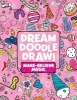 Dream Doodle Draw! Make-Believe Magic - Sweet Treats; Dress-Up Time; Grow, Garden, Grow (Paperback) - Various Photo