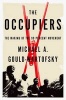 The Occupiers - The Making of the 99 Percent Movement (Hardcover) - Michael A Gould Wartofsky Photo