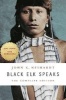 Black Elk Speaks (Paperback, Complete Ed) - John G Neihardt Photo